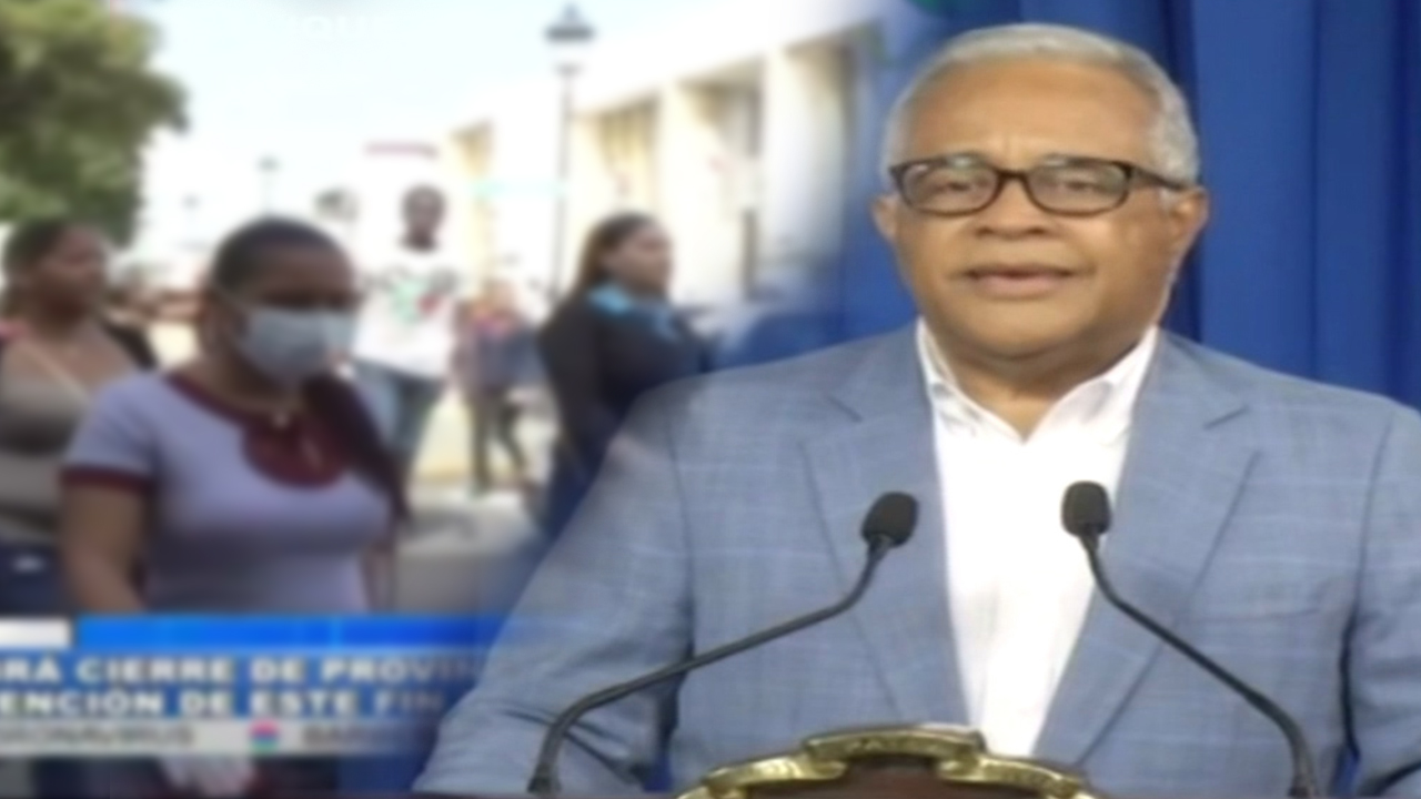 No Habrá Cierre De Provincias Que Serán Intervenidas Este Fin De Semana