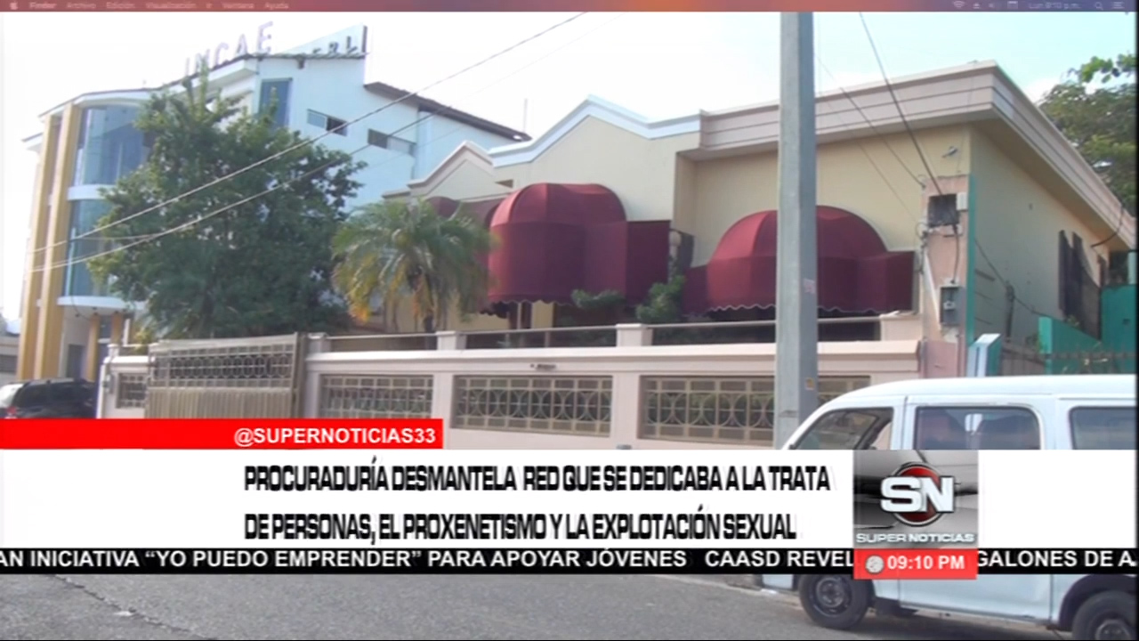 La Procuraduría Desmantela Una Red Que Se Dedicaba A La Trata De Personas, El Proxenetismo Y La Explotación Sexual
