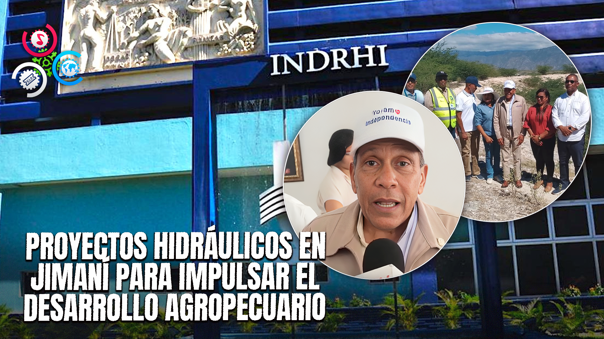 Inician Proyectos Hidráulicos En Jimaní Con Inversión Superior A Los 1,000 Millones De Pesos