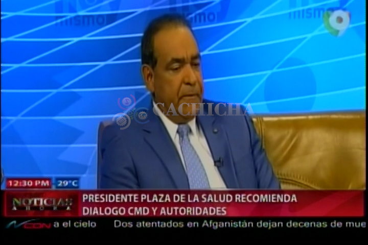 Presidente De La Plaza De La Salud, Recomienda Diálogo Entre El CMD Y Las Autoridades