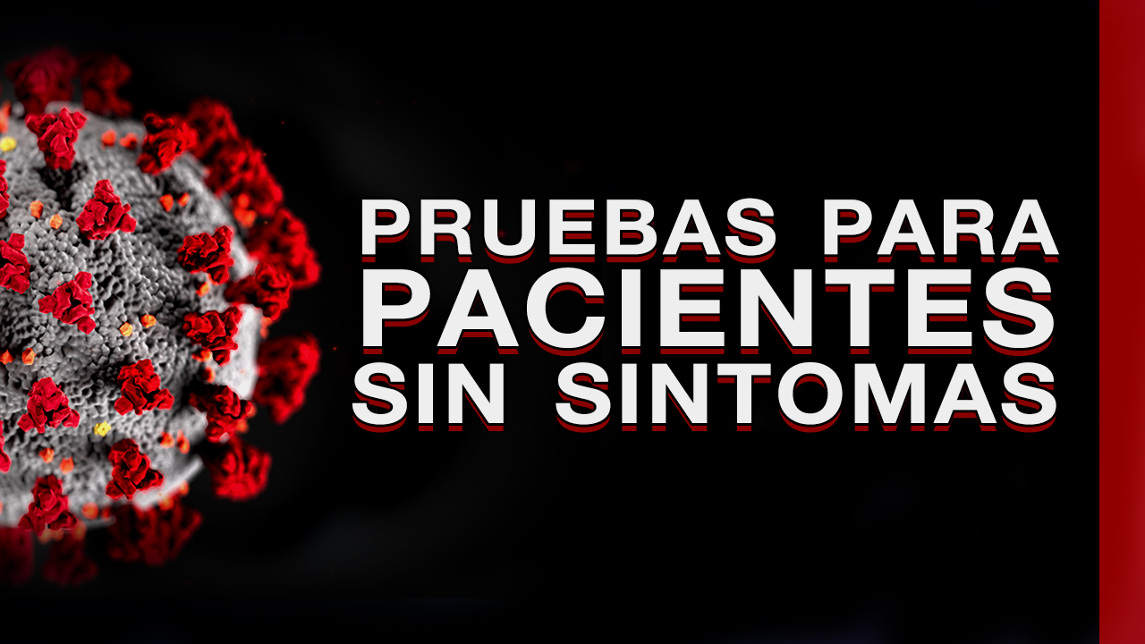 Autorizada La Primera Prueba Para Detectar Pacientes De COVID-19 Sin Síntomas