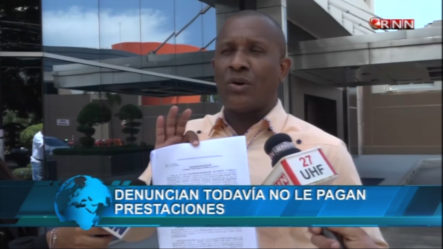 Sindicalistas De Punta Catalina Denuncian Aun No Le Pagan Sus Prestaciones
