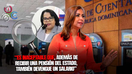 Diputada Selinée Méndez Cuestiona Salario Y Pensión De Presidenta De Cámara De Cuentas