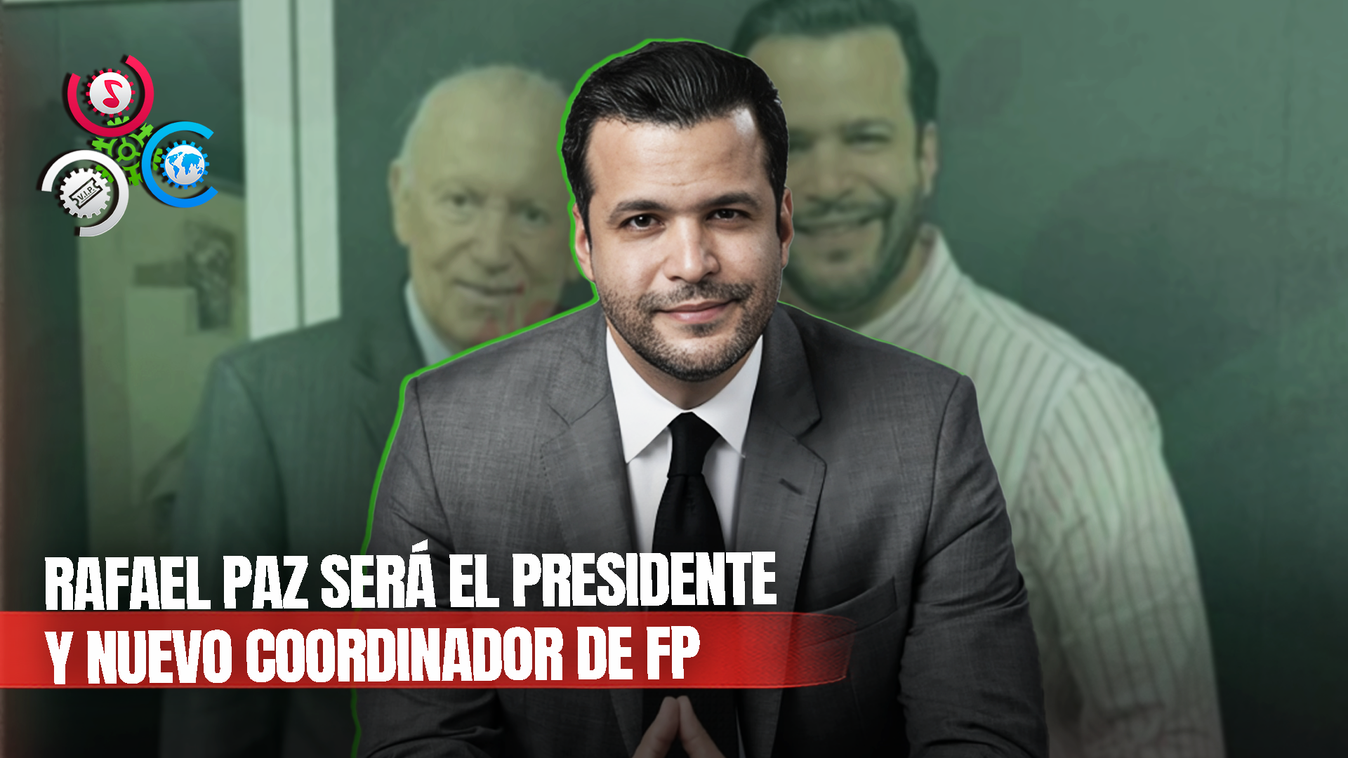 Rafael Paz Será Nuevo Coordinador De Campaña Del DN De Fuerza Del Pueblo