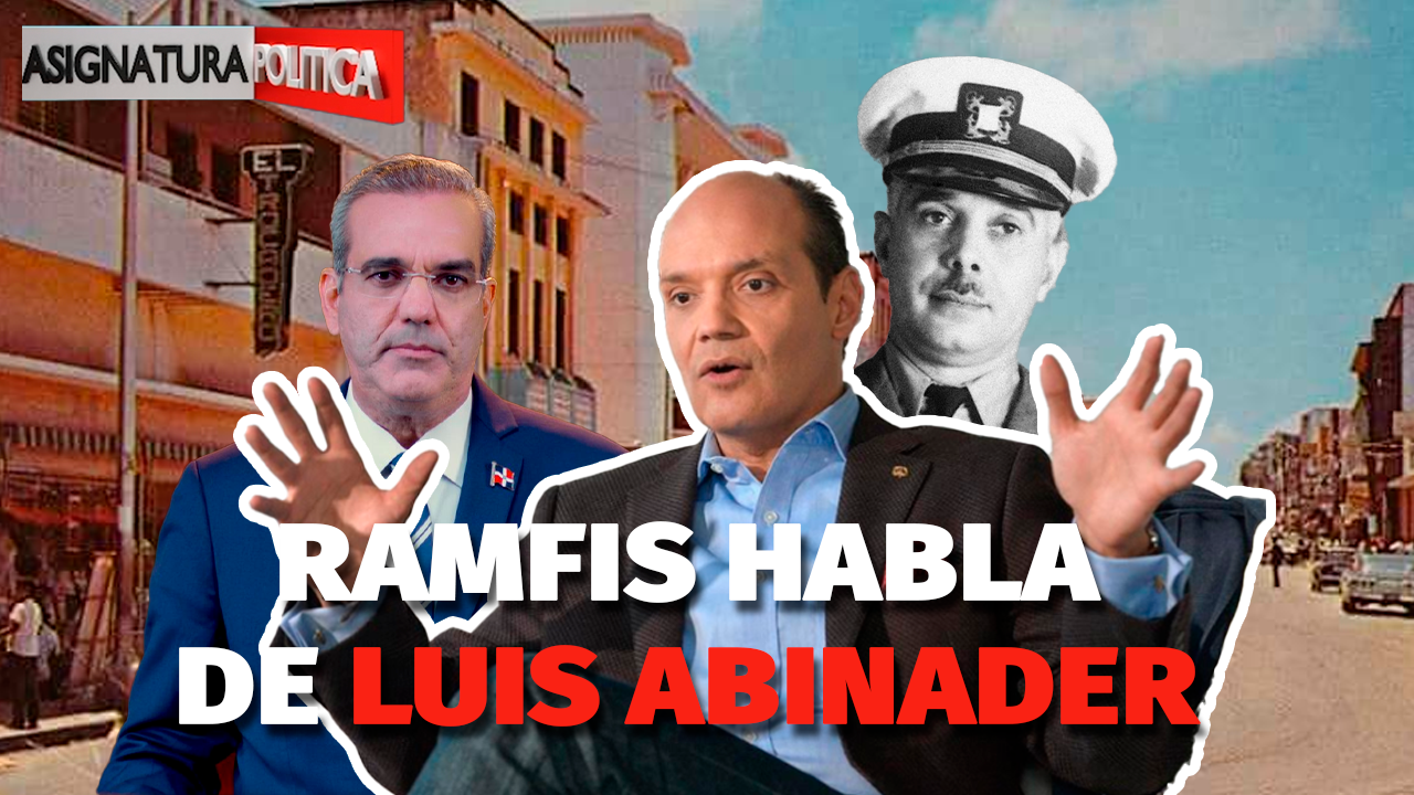Ramfis Trujillo Se La Tira Picante A Luis Abinader Y A Su Gobierno