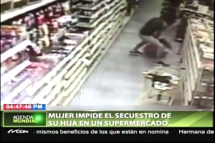 Mujer Impide El Secuestro De Su Hija En Un Supermercado