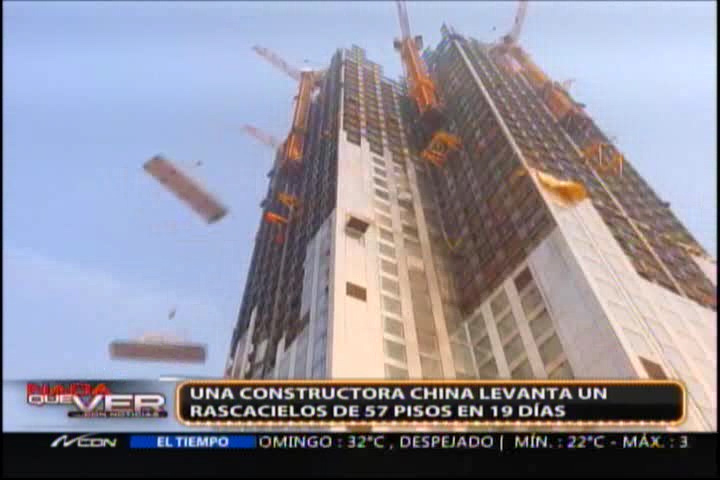 Constructora China Construye Rascacielos De 57 Pisos En Diecinueve Días