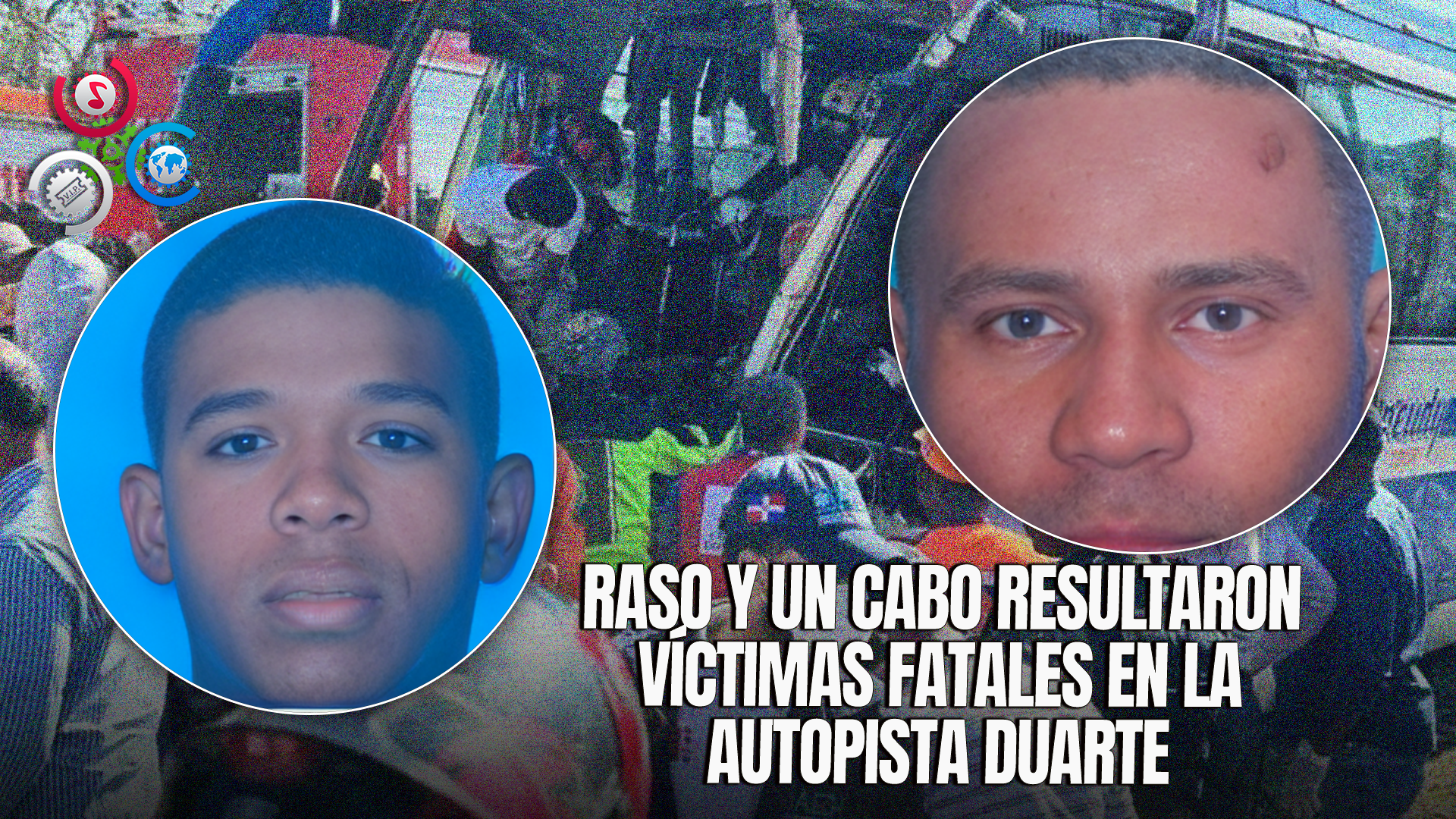 Identifican A Los Militares Fallecidos Y Heridos En Trágico Accidente En La Autopista Duarte
