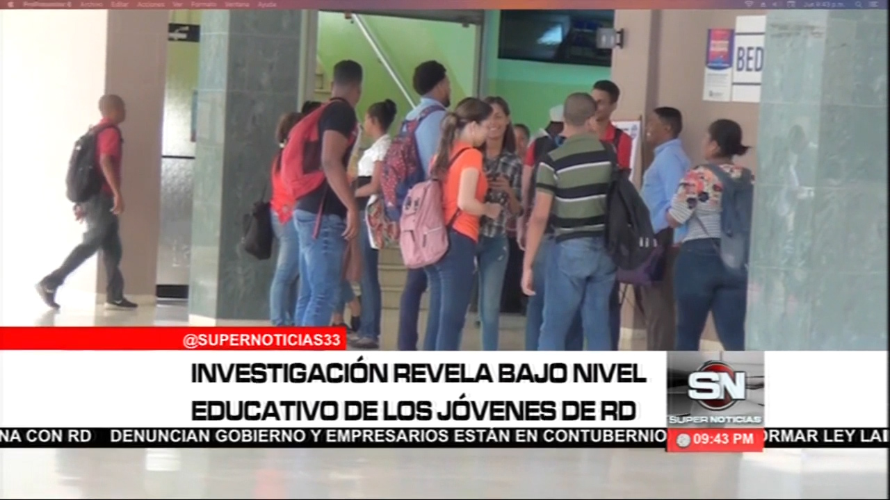 Una Investigación Revela Un Bajo Nivel Educativo De Los Jóvenes En RD