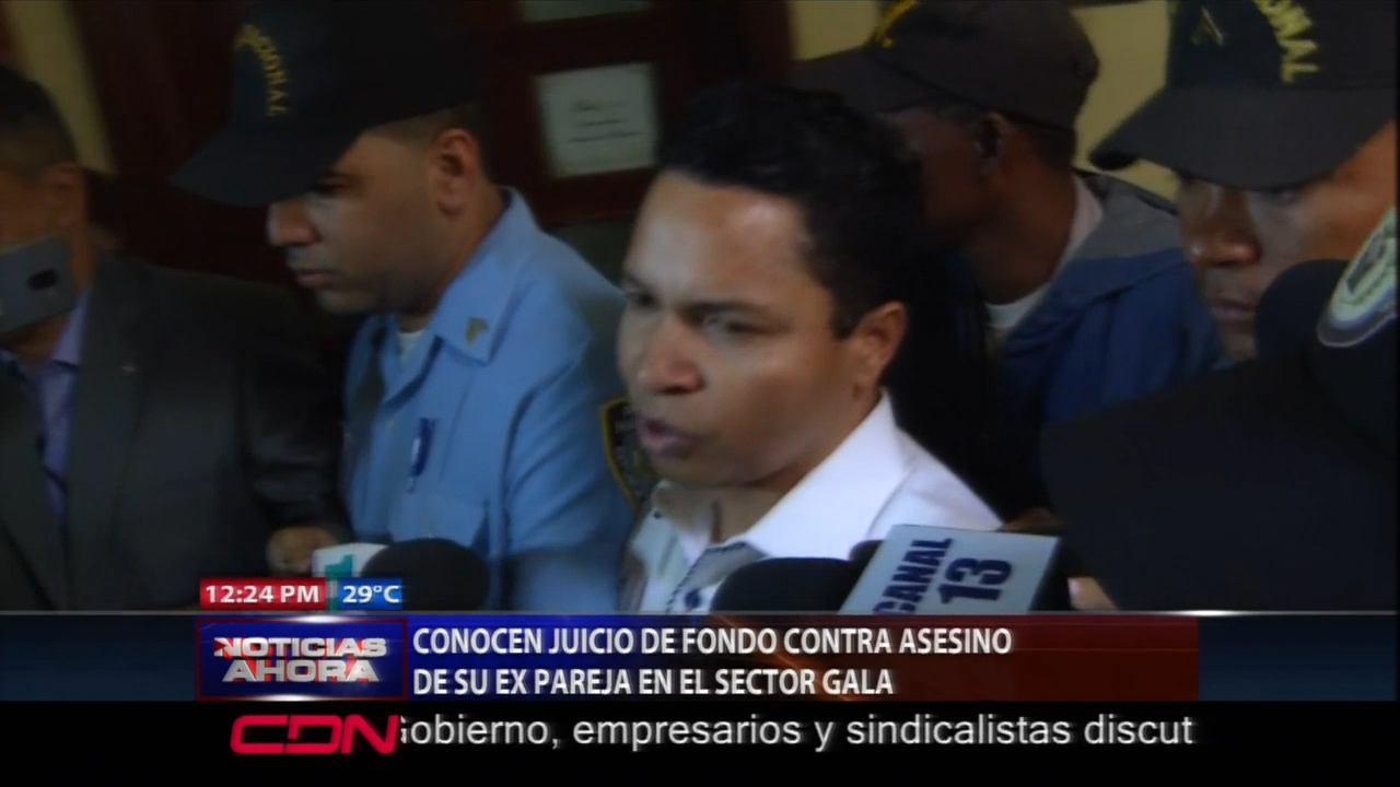 Conocen Juicio De Fondo Contra Asesino De Su Ex Pareja En El Sector Gala