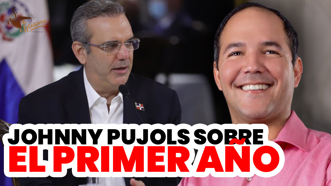 Johnny Pujols Del PLD Habla Del Primer Año Del PRM