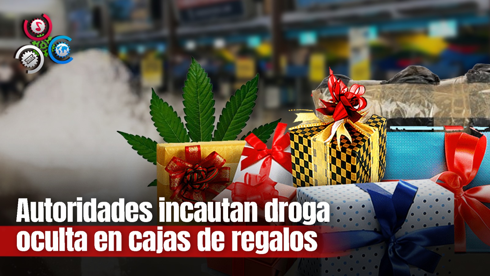 Autoridades Confiscan Droga Escondida Dentro De Cajas De Regalos En AILA