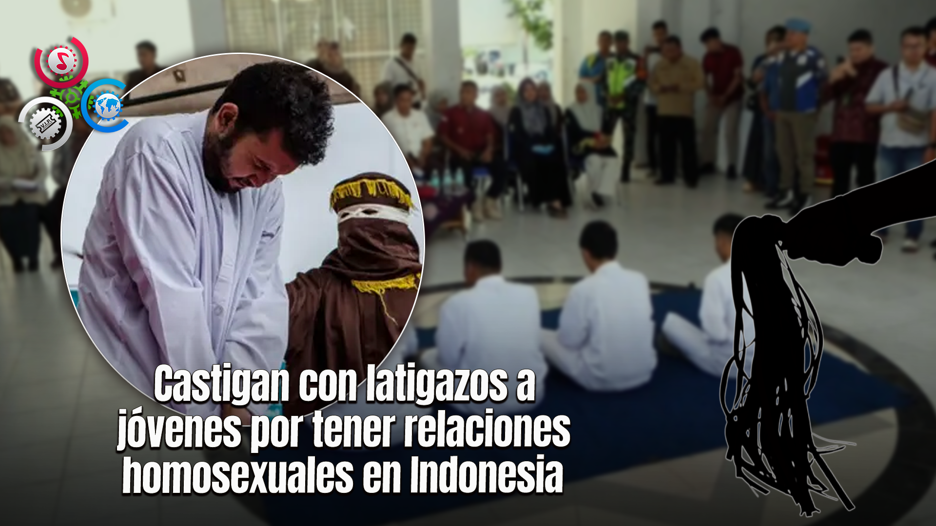 Dan 165 Latigazos En Público A Jóvenes Por Tener Relaciones Homosexuales En Indonesia