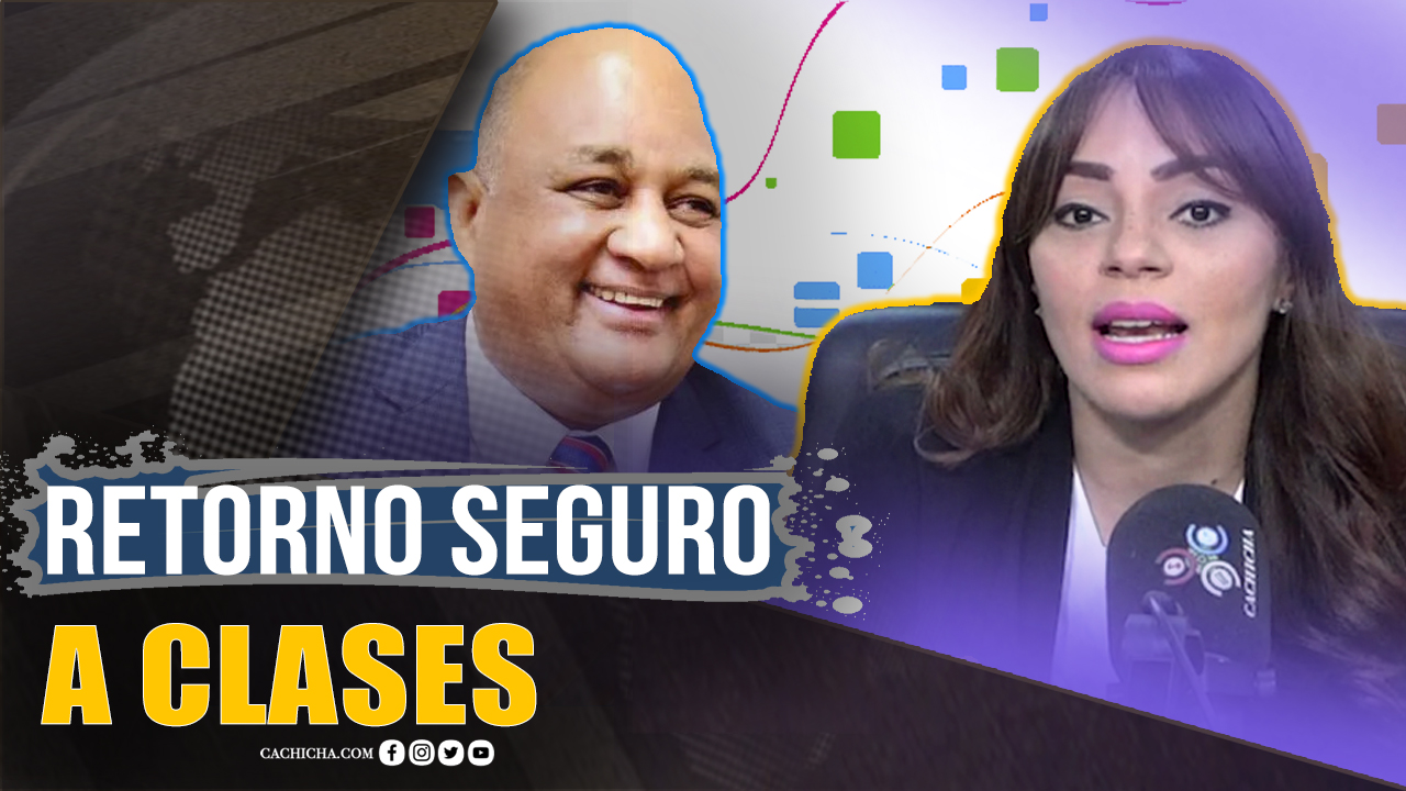 Un Retorno Seguro A Clases | Tu Mañana By Cachicha