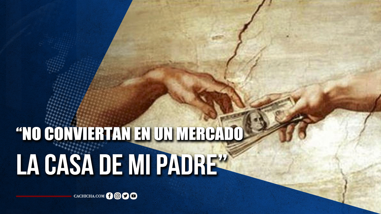 “No Conviertan En Un Mercado La Casa De Mi Padre” | Tu Tarde