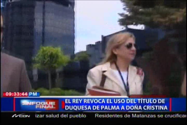 Rey De España Revoca Título De Duquesa De Palma A Su Hermana Doña Cristina Por Caso De Lavado De Activo #Video
