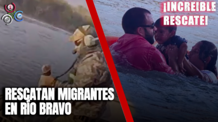 ¡¡ DE PELÍCULA !! Dramáticos Videos De Migrantes Rescatados En El Río Bravo
