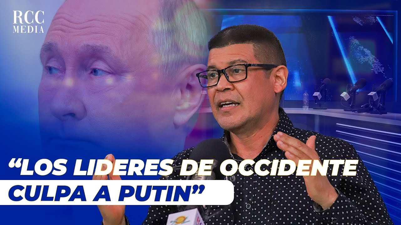 Ricardo Nieves: “Los Líderes De Occidente Culpan A Putin”