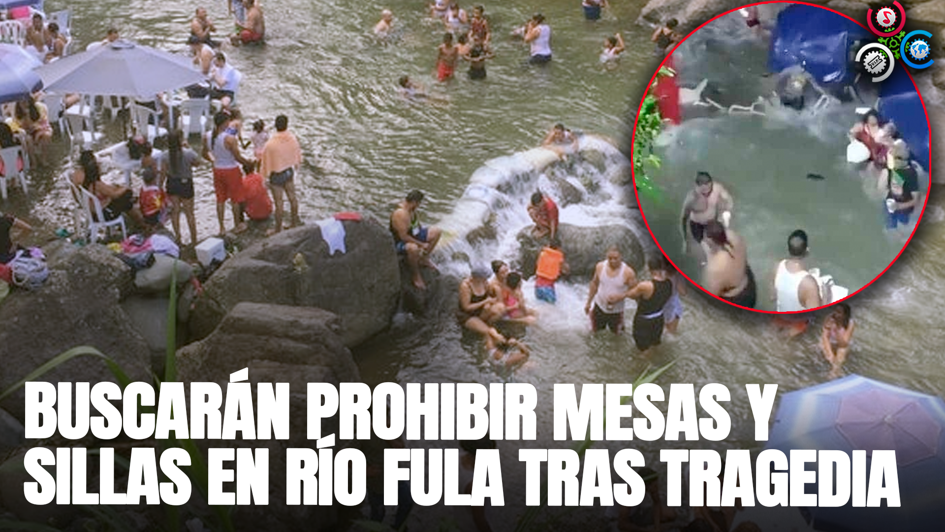 Buscarán Prohibir Mesas Y Sillas En Río Fula Tras Tragedia