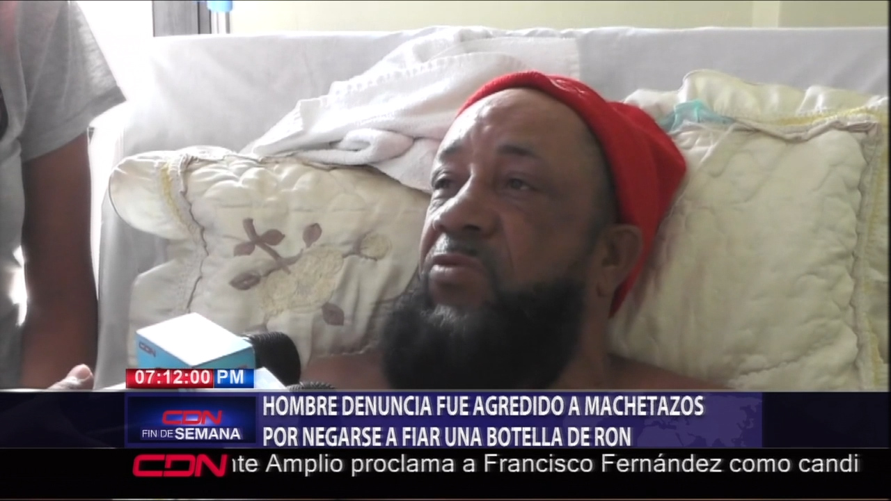 Un Hombre Fue Agredido A Machetazos Por Otro Por Negarse A Fiar Una Botella De Ron