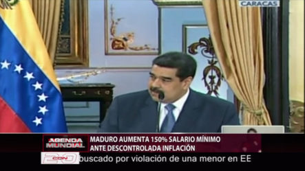 Maduro Aumenta 150% Salario Mínimo Antes Descontrolada Inflación
