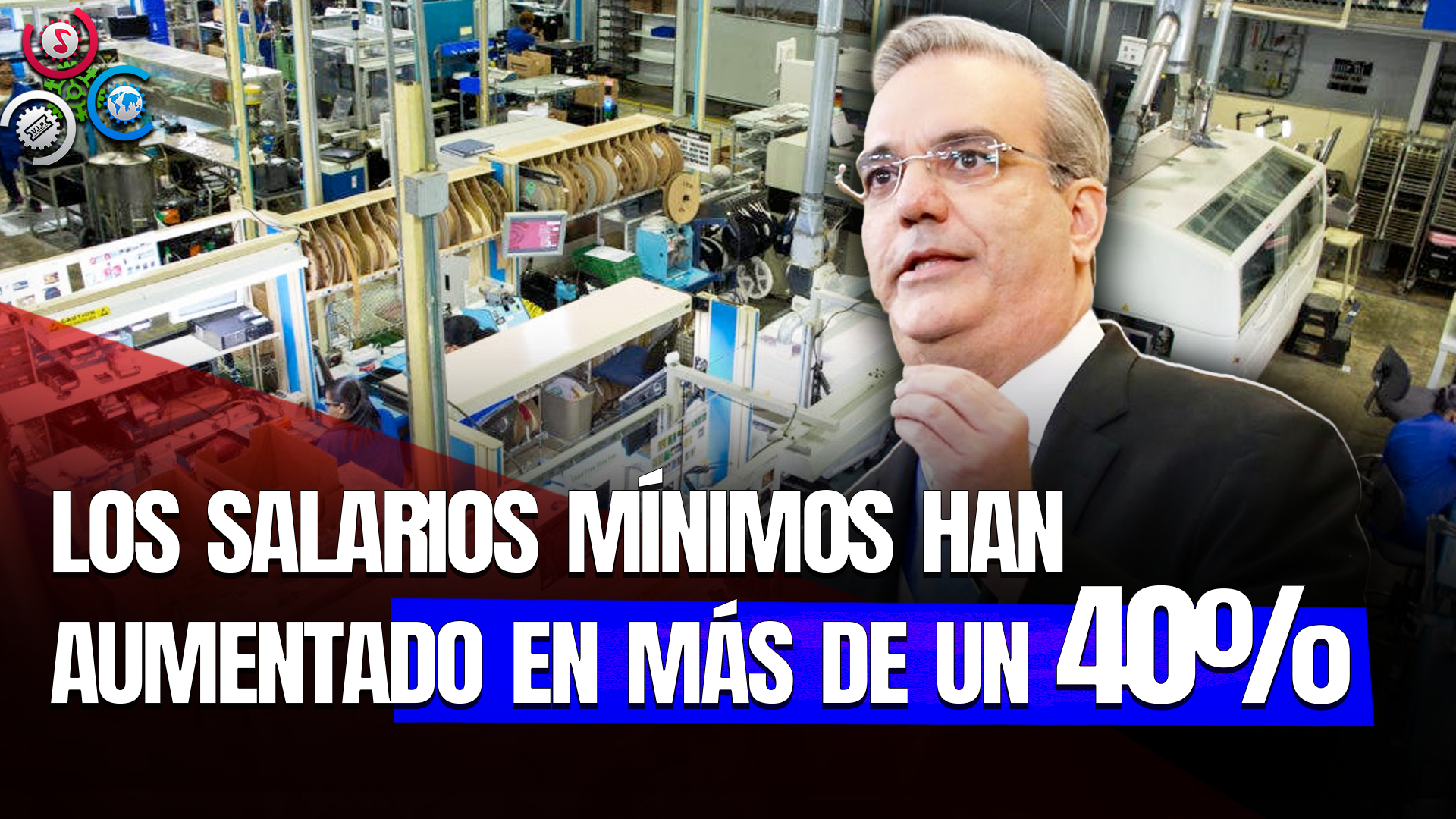 Abinader Destaca Salarios Mínimos Han Subido MÁS DE UN 40%