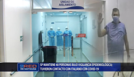 40 Personas Bajo Vigilancia Por Contacto Con Italiano Con Coronavirus
