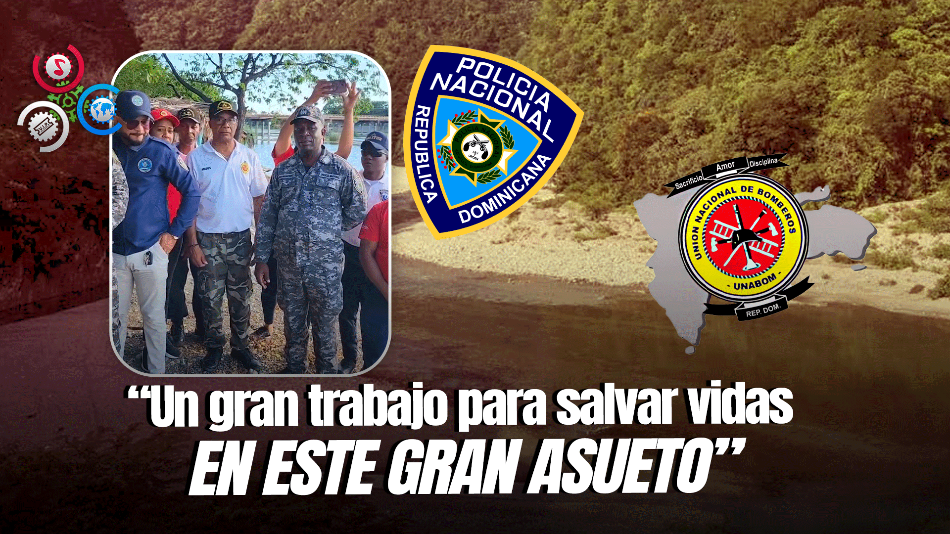 Autoridades Supervisan Desde Temprano Para Garantizar La Seguridad En El Río Nizao