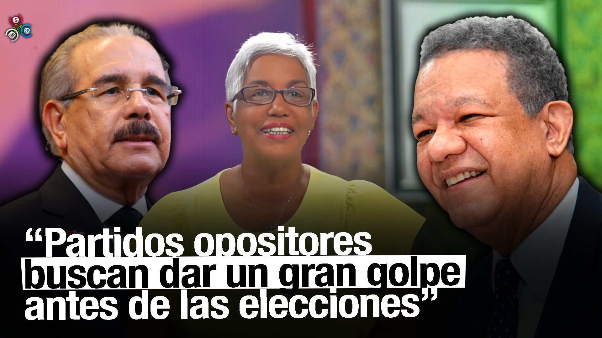 Leonel Y Danilo Juntos, Rumores O Necesidad Urgente| Sin Maquillaje