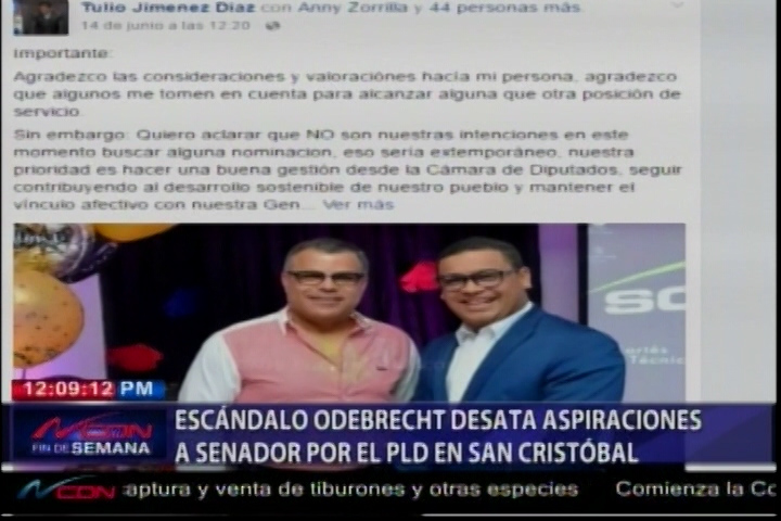 Escándalo De Odebrecht Desata Las Aspiraciones A Senador Por El PLD En San Cristóbal