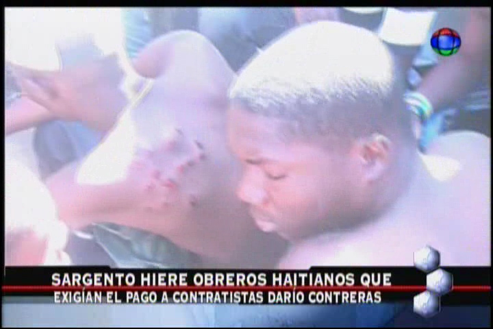 Sargento Hiere A Haitianos Que Pedían Su Pago Por Trabajos En La Remodelación Del Hospital Darío Contreras #Video
