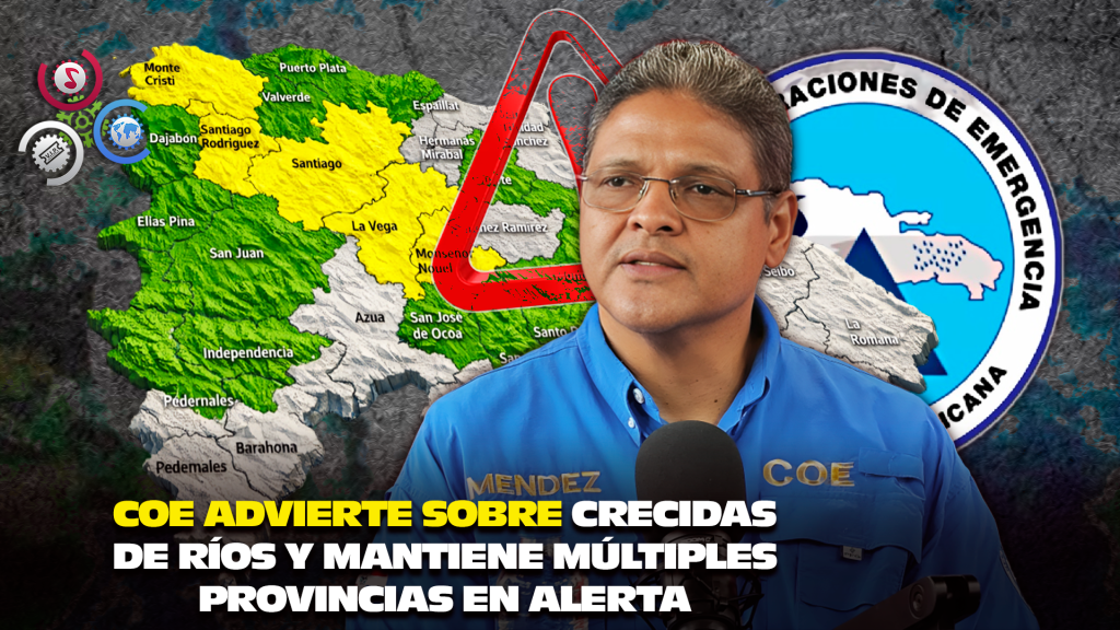 ¡Santiago En Alerta Amarilla!: COE Advierte Provincias Por Lluvias Y Posibles Inundaciones