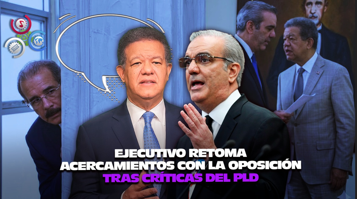 Gobierno Se Reúne Con Leonel Fernández En Busca De Consenso Tras Tensiones Con Danilo Medina