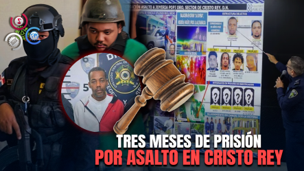 ¡Tras Las Rejas! Envían A Najayo A Implicados En Robo A Joyería Popi Oro