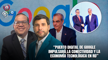 Expertos Resaltan Impacto Positivo Del Puerto De Intercambio Digital De Google En RD