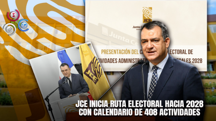 JCE Presenta Calendario Electoral Para Los Comicios Generales De 2028