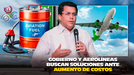 Incremento Del Combustible De Aviación Genera Preocupación En El Turismo Dominicano