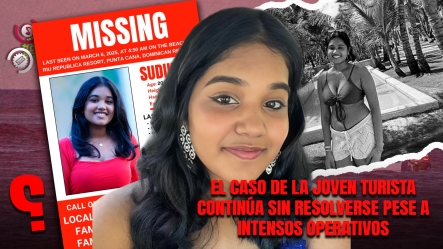 Se Cumple Un Año De La Desaparición De Sudiksha Konanki En Punta Cana Sin Respuestas Claras