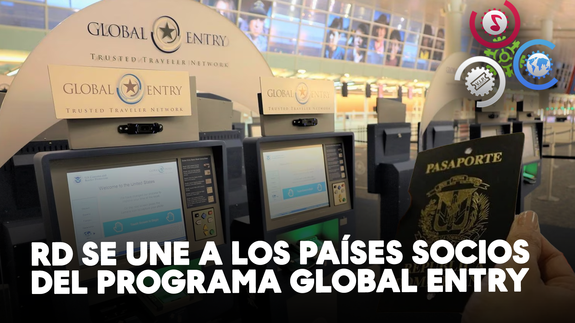 República Dominicana Se Une A Los Países Socios Del Programa Global Entry