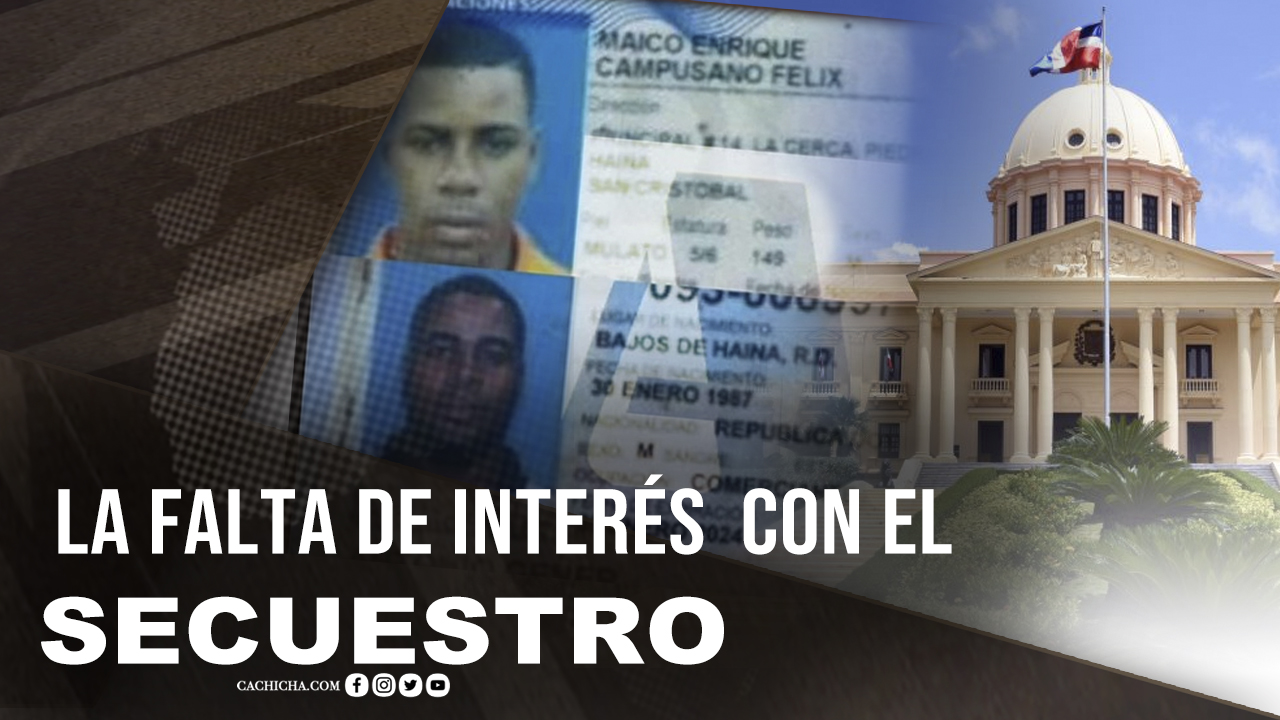 La Falta De Interés Con Dominicanos Secuestrados En Haití