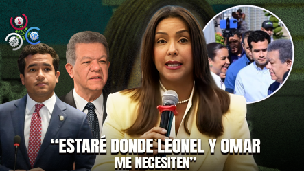 “Voy A Estar Donde Me Soliciten”: Selinee No Descarta Ningún Escenario Político Con Leonel Y Omar Para 2028