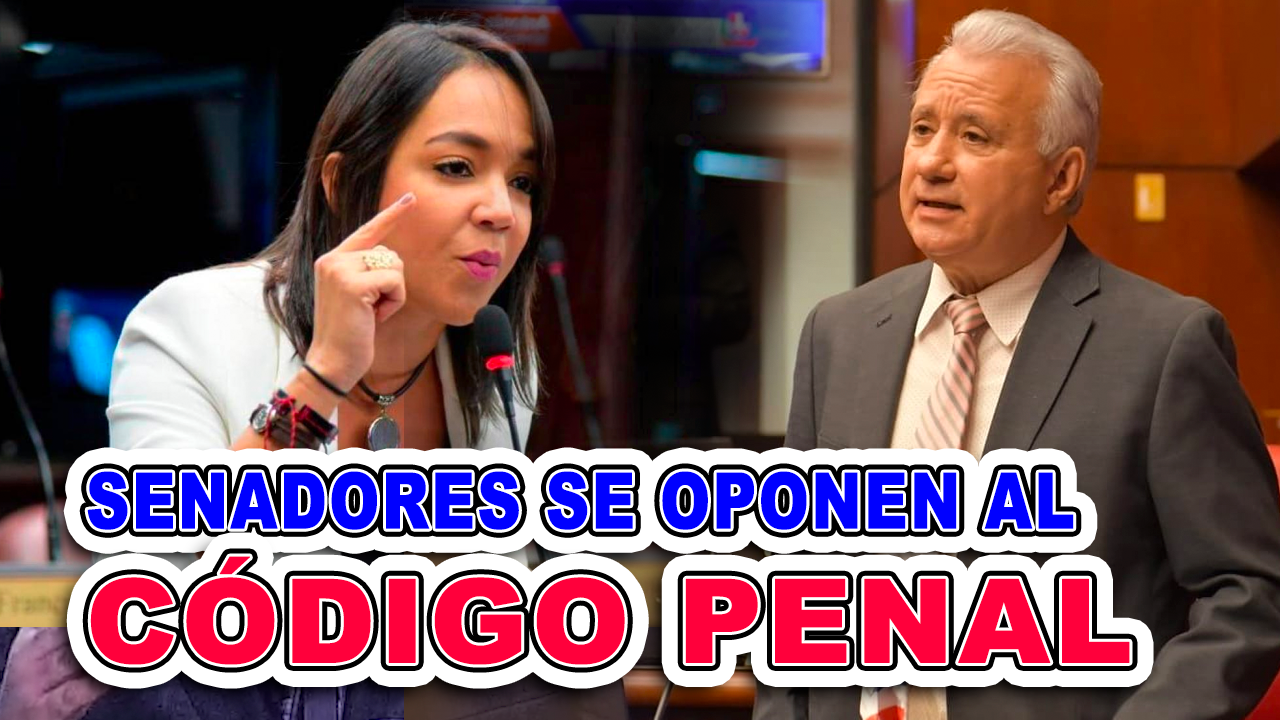 Los Senadores Faride Raful Y Antonio Taveras Se Oponen Al Código Penal