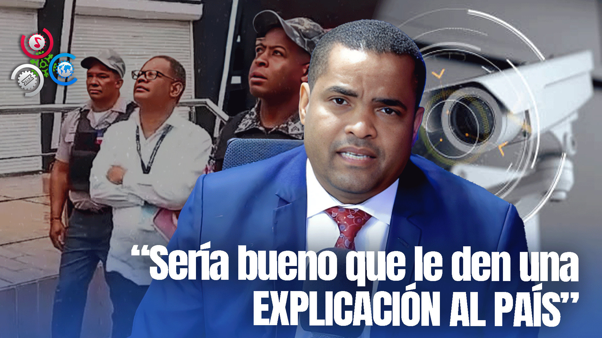 Valentín Pérez Pide Esclarecer Operativos Que Retiran Cámaras De Seguridad En Sánchez, Samaná