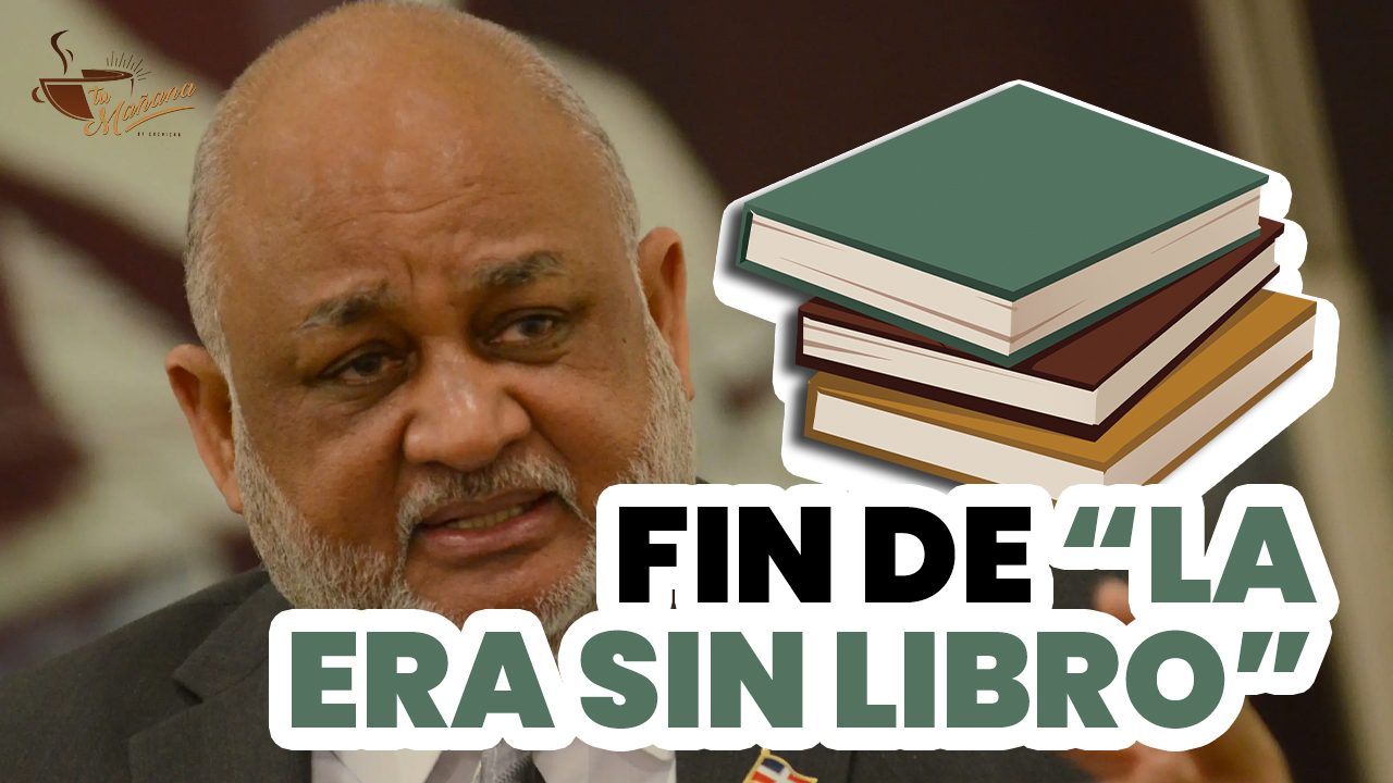 Ministro De Educación Anuncia El Fin De “La Era Sin Libro” | Tu Mañana By Cachicha
