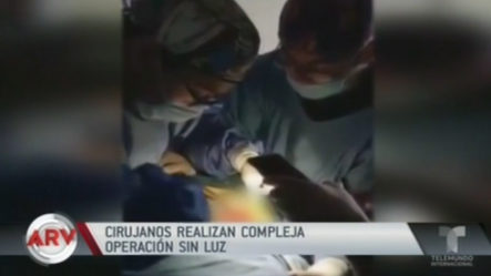 Cirujanos Realizan Compleja Operación Sin Luz