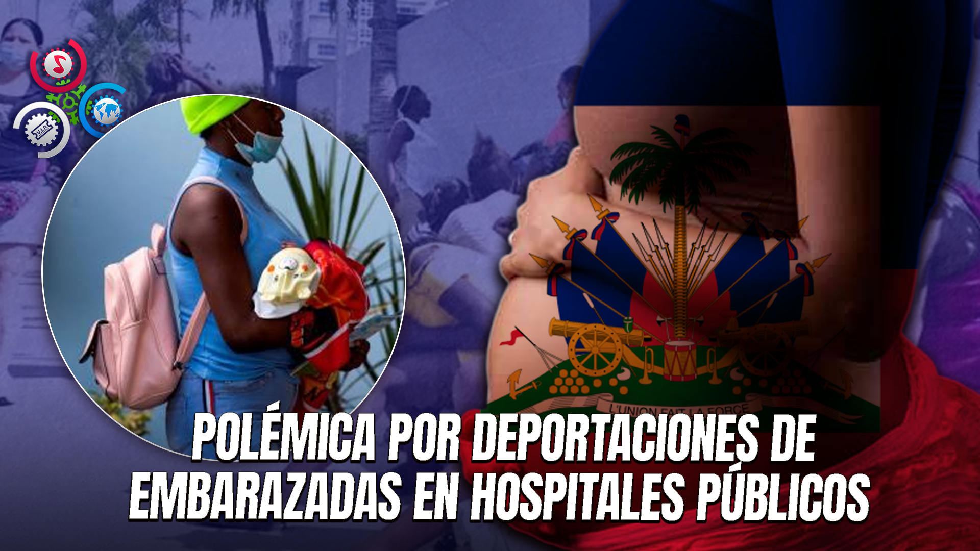 Sindicatos Exigen Al Gobierno Dominicano Frenar Deportaciones De Embarazadas Y Parturientas Indocumentadas