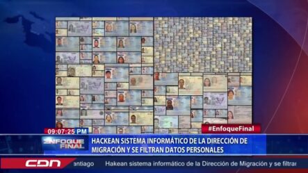 HACKEAN Sistema Informático De La Dirección De Migración Y Se Filtran Datos Personales