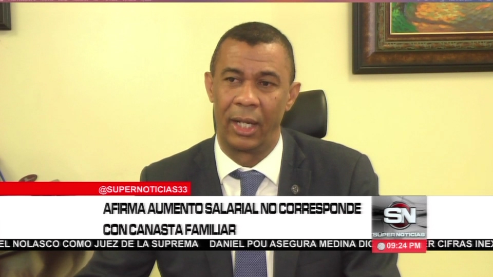 Afirman Aumento Salario No Corresponde Con Canasta Familiar