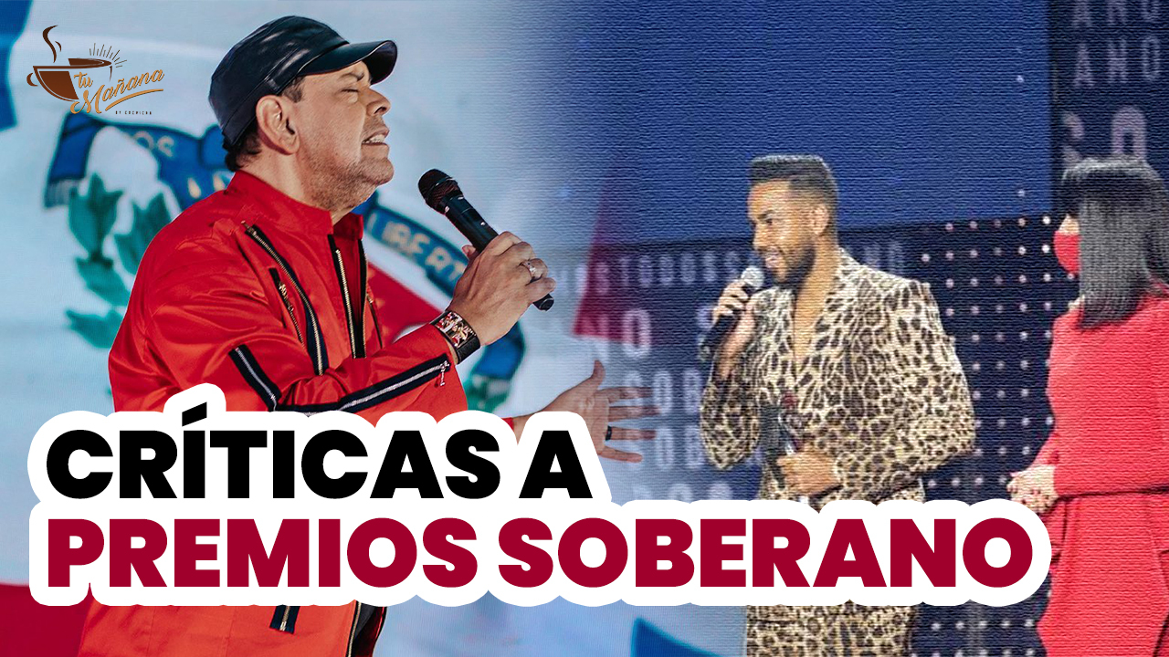Critican Premios Soberano Por Múltiples Razones | Tu Mañana By Cachicha