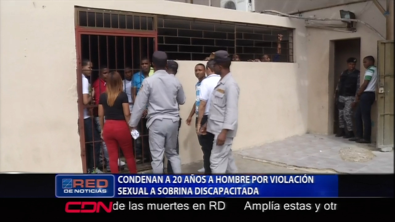 Condenan A 20 Años A Un Hombre Por Violación Sexual A Su Sobrina Discapacitada